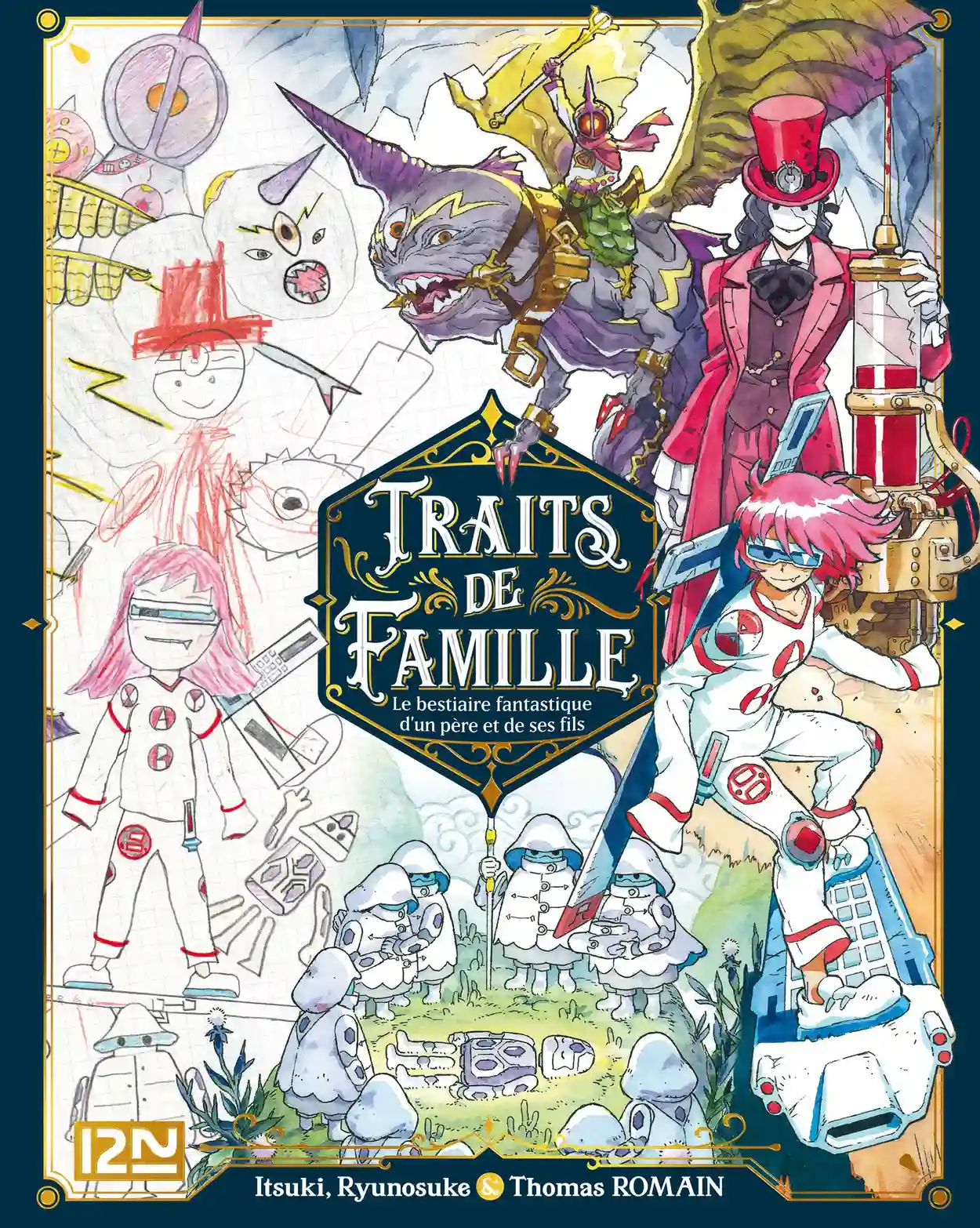 Traits de famille – Le bestiaire fantastique d’un père et de ses fils